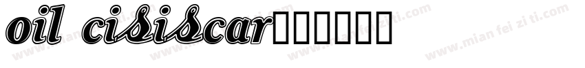 Oil Cisiscar字体转换